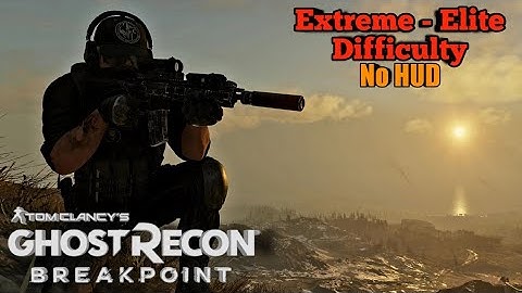 Ghost Recon Breakpoint | No Way Out | Extreme Elite Difficulty - No HUD