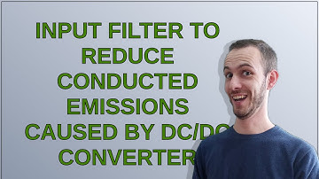 Input filter to reduce conducted emissions caused by DC/DC converter
