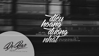 Lyrics Video Đỗ Bảo - Điều Hoang Đường Nhất Khánh Linh