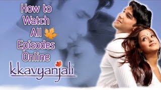 How to Watch All Episodes Online of Kkavyanjali Serial || Kkavyanjali Episode 1 || Online कैसे देखें