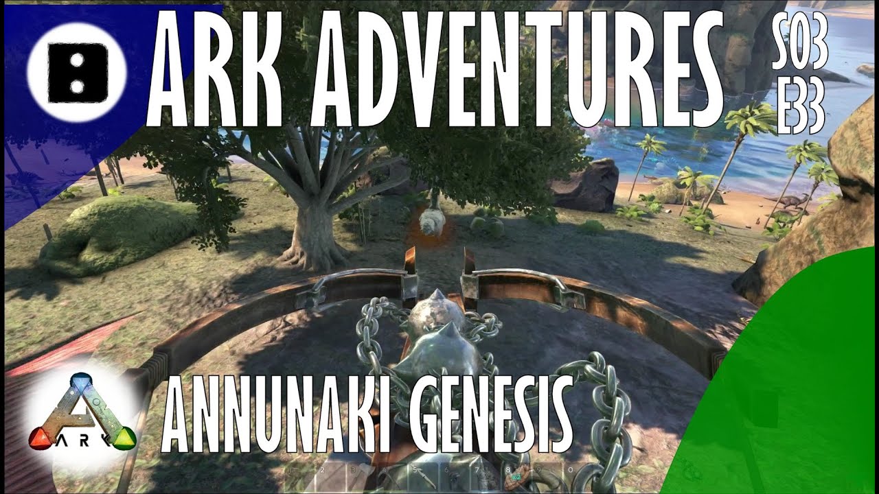 ARK Adventures S03E33 The Center Annunaki Update 243 Redwoods and