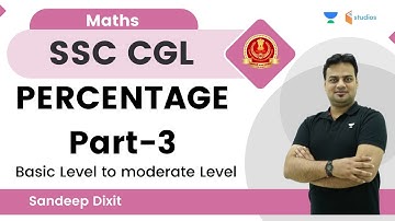 Percentage | Part-3 | Basic Level to Moderate Level | By Sandeep Dixit Sir | wifistudy studios