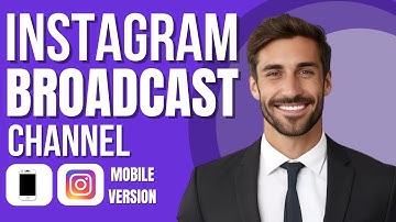 How Many Followers do You Need to Create a Broadcast Channel on Instagram? (update)