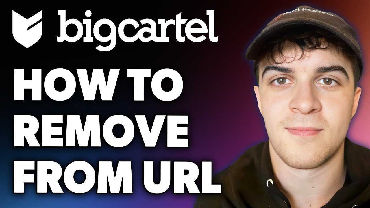 how-to-remove-big-cartel-from-url-full-2024-guide-youtube