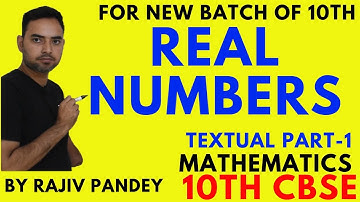 REAL NUMBERS (PART 1) | CLASS 10TH CBSE