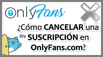 Como cancelar minha assinatura no OnlyFans?