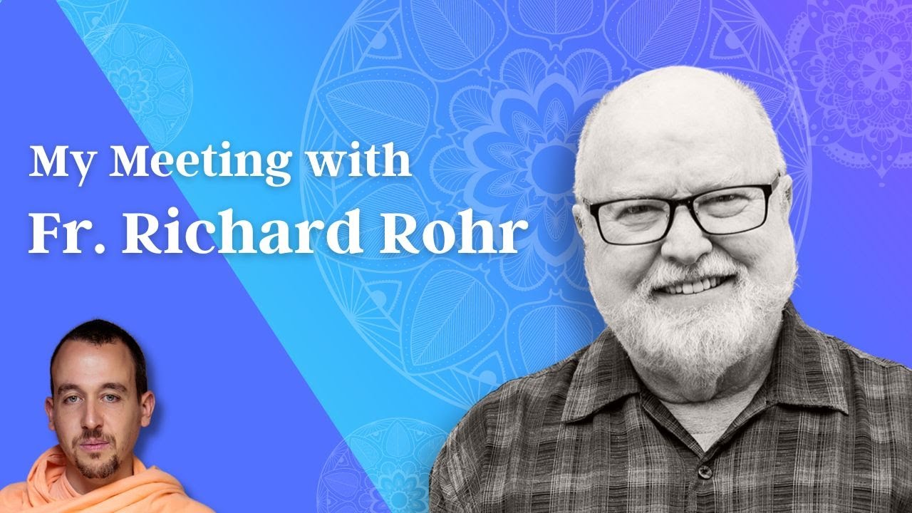 My Meeting with Father Richard Rohr YouTube