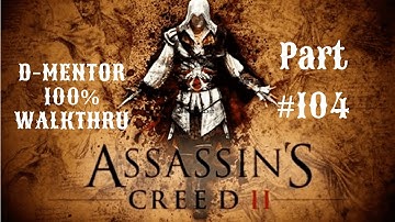 Assassins Creed 2 100% Walkthrough ( CTF )