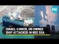 Rocket Attack On Israel-Linked Ship In Red Sea Area Amid War In Gaza - Report | Watch