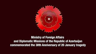 Commemoration of the 30th Anniversary of Black January by diplomatic representations of Azerbaijan