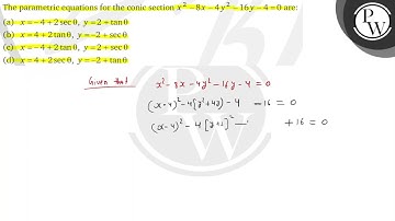 The parametric equations for the conic section \( x^{2}-8 x-4 y^{2}...