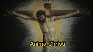 Alma de Cristo em Latim Anima Christi, sanctífica me. Corpus Christi