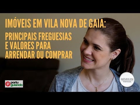 Imóveis em Vila Nova de Gaia