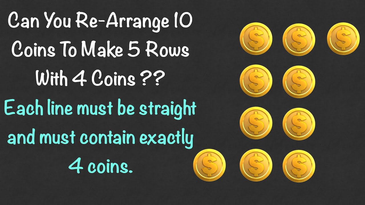 5 rows of 4 with 10 pennies 5 rows of 4 trees riddle Clever
