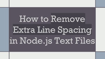How to Remove Extra Line Spacing in Node.js Text Files