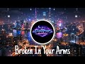 Broken In Your Arms mp3