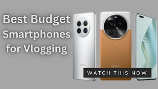 Top 10 Best Budget Smartphones for Vlogging 2021 | All over the World | Vokeme |