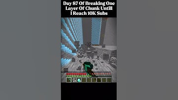 Day 87 of breaking One Layer Of Chunk Until I Reach 10K Subs (Chunk 2) #minecraft