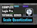 Logic Pro Complete Tutorial - 48 Scale Quantization