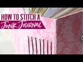 How to Stitch A Junk Journal