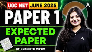 UGC NET Paper 1 | UGC NET MOST Expected Paper By Dakshita Ma’am