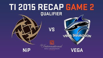 NiP vs Vega Qualifier Game 2 Recap - The International 2015 - BRUCE.GG