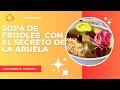 SOPON DE FRIJOLES ROJOS! CON EL SECRETO DE LA ABUELA