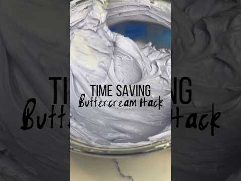 My fav time saving buttercream hack!