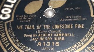 Campbell \u0026 Burr - The Trail Of The Lonesome Pine (1913)
