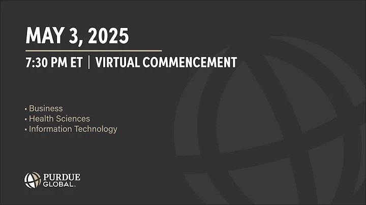 Purdue Global May 2025 Virtual Commencement | Ceremony V
