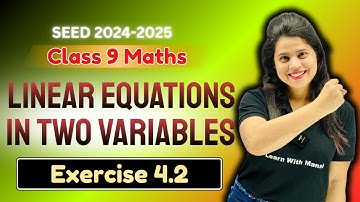 Linear Equations In Two Variables | Exercise 4.2 | Chapter 4 | SEED 2024-2025