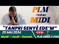 PLM-PRIÈRE MIDI | TANPRI SENYÈ EDE