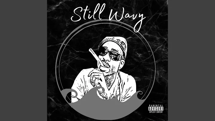 Still Wavy (feat. Max B)