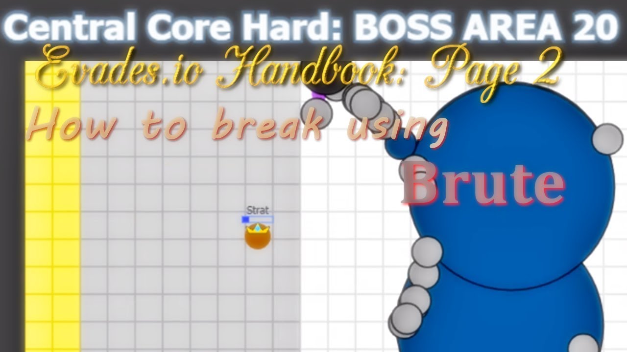 Evades.io Handbook #2: How To Break with Brute 