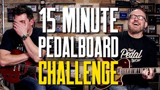 15 Minute Gig Pedalboard Challenge – That Pedal Show