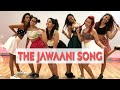The Jawaani Song - Student Of The Year 2 | The BOM Squad | Radhika Mayadev Choreography