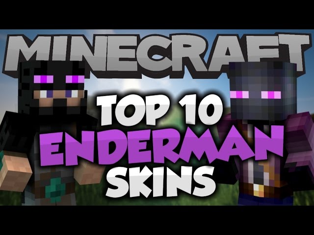 Top 10 Minecraft ENDERMAN SKINS! - Best Minecraft Skins 