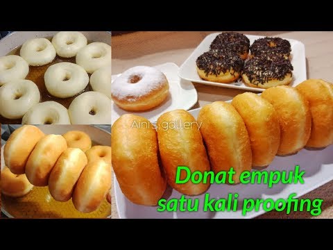 Donat Empuk Satu Kali Proofing Youtube