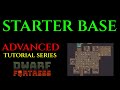 Starter base  advanced tutorial dwarf fortress guide ep 01