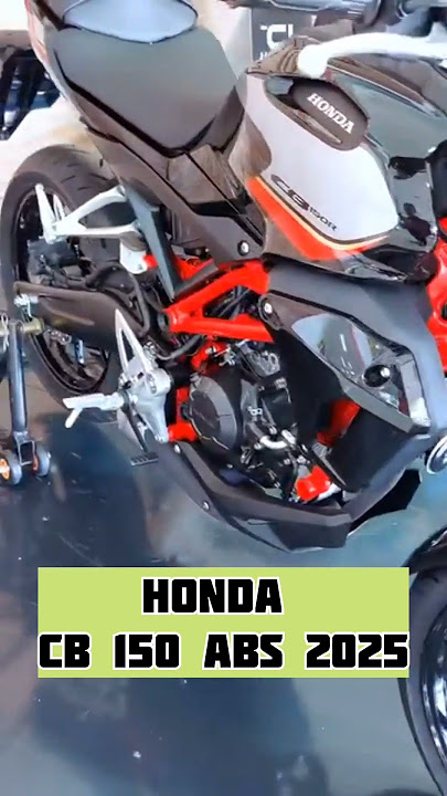 🔥 2025 Honda Cb150 Abs