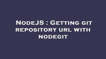 NodeJS : Getting git repository url with nodegit