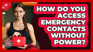 How Do You Access Emergency Contacts Without Power?