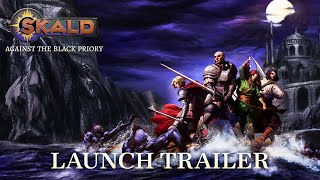 SKALD: Against The Black Priory ⚔️Launch Trailer ⚔️