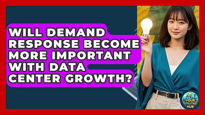 Will Demand Response Become More Important With Data Center Growth? - Your Utilities Hub