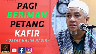 Download Lagu Ustaz Halim Nasir - PAGI BERIMAN PETANG KAFIR MP3