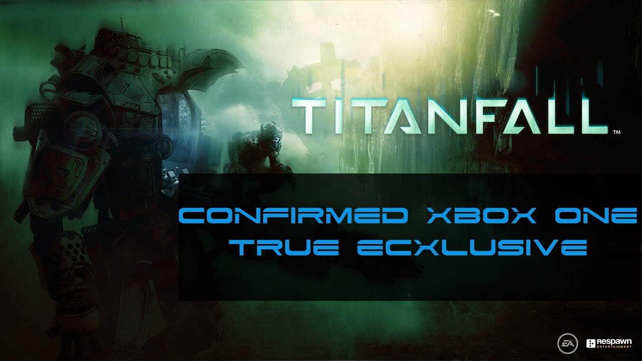 Titanfall News! Titanfall Confirmed As XBOX ONE Exclusive! No Playstation 4 Version!