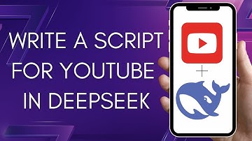 How To Write A Script For Youtube Using Deepseek AI