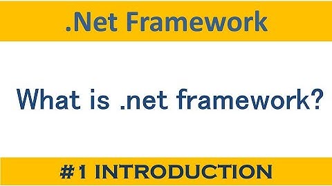 Dotnet framework introduction | net framework | .net  framework | dot net framework|