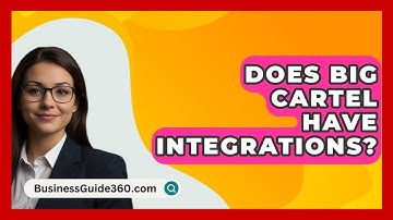 Does Big Cartel Have Integrations? - BusinessGuide360.com