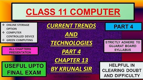 Current trends and technologies part 4 chapter 13 computer class 11 gujarat board English medium